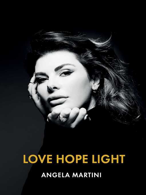 Title details for Love Hope Light by Angela Martini - Wait list